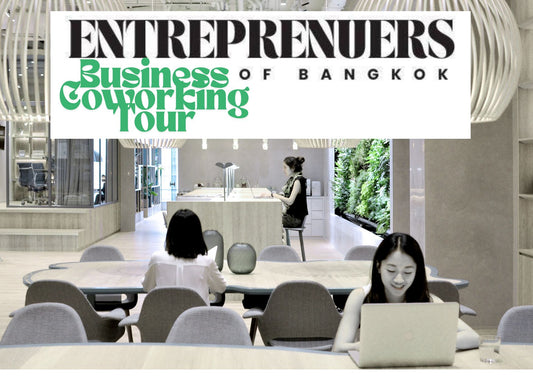 Entrepreneurs of Bangkok-Business CoWorking Startup Tour